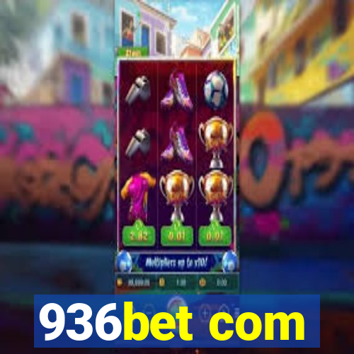936bet com